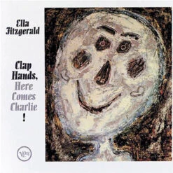 Ella Fitzgerald - Clap Hands, Here Comes Charlie (Hybrid SACD)
