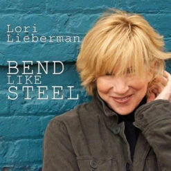 Lori Lieberman - Bend Like Steel (200g Vinyl LP)