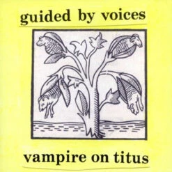 Guided By Voices - Vampire On Titus (Vinyl LP)