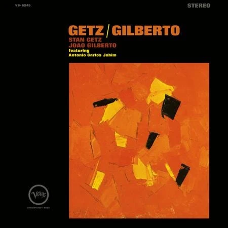 Stan Getz And Joao Gilberto - Getz / Gilberto: 2020 (AS) (180g Vinyl LP) * * * 3 Stan Getz And Joao Gilberto - Getz / Gilberto: 2020 (AS) (180g Vinyl LP) * * *