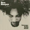 Ben Harper - Welcome To The Cruel World (45rpm Vinyl 2LP) -Music Player Store LDH79876 60525.1657995152