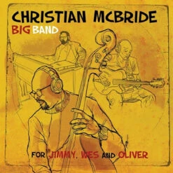 Christian McBride Big Band - For Jimmy, Wes And Oliver (180g Vinyl 2LP)