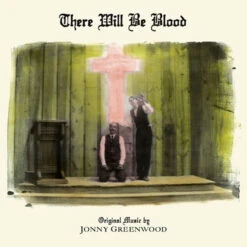 Jonny Greenwood - There Will Be Blood: Soundtrack (Vinyl LP)