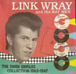 Link Wray - Swan Singles Collection 1963-1967 (Vinyl 2LP)